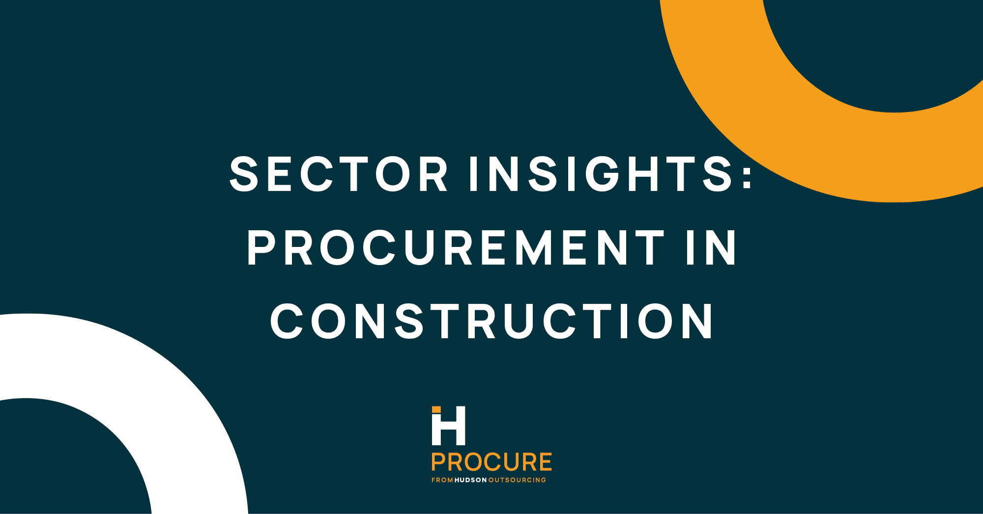 Sector Insights: Procurement in the Construction Sector