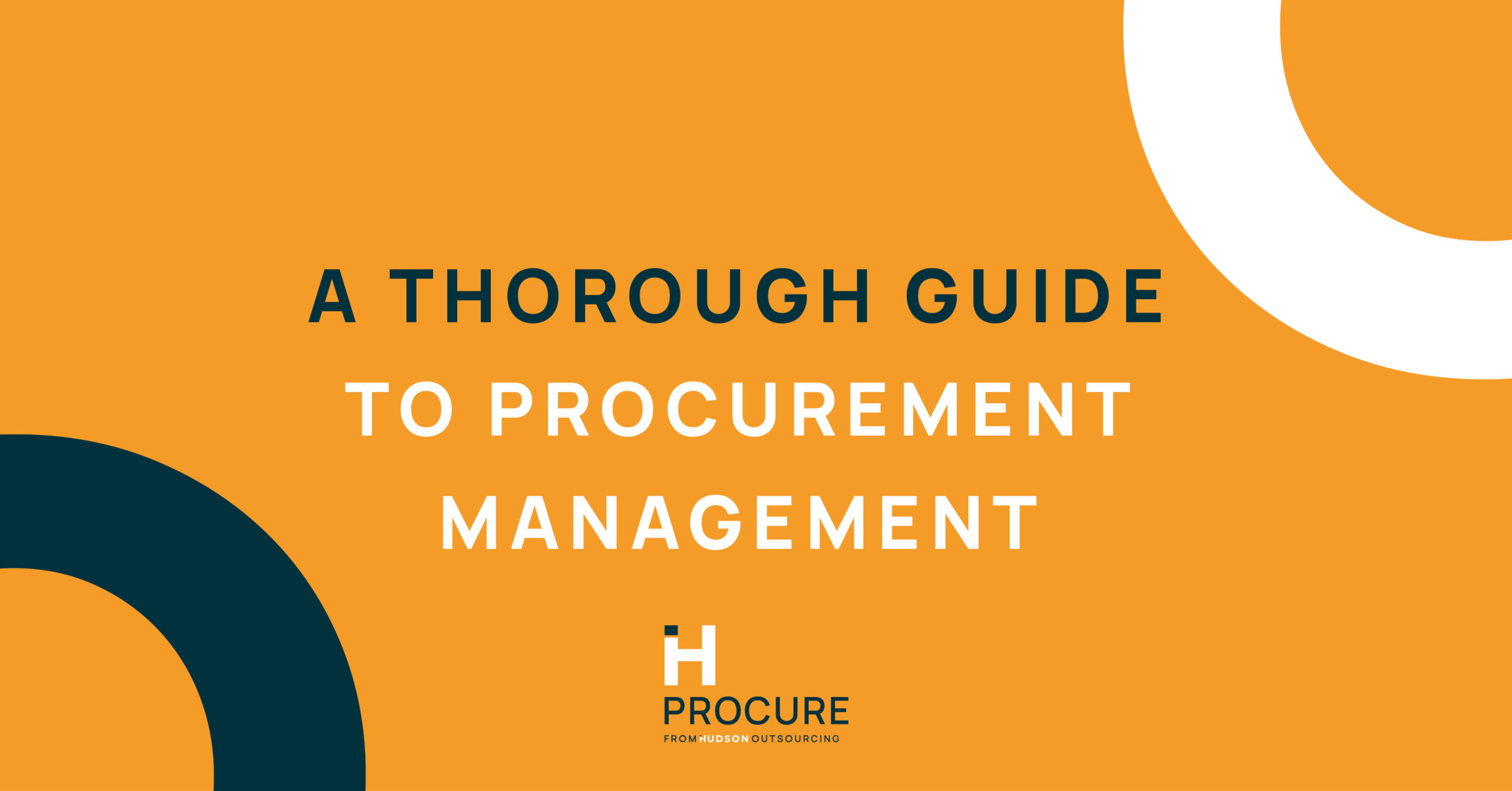 A Thorough Guide to Procurement Management