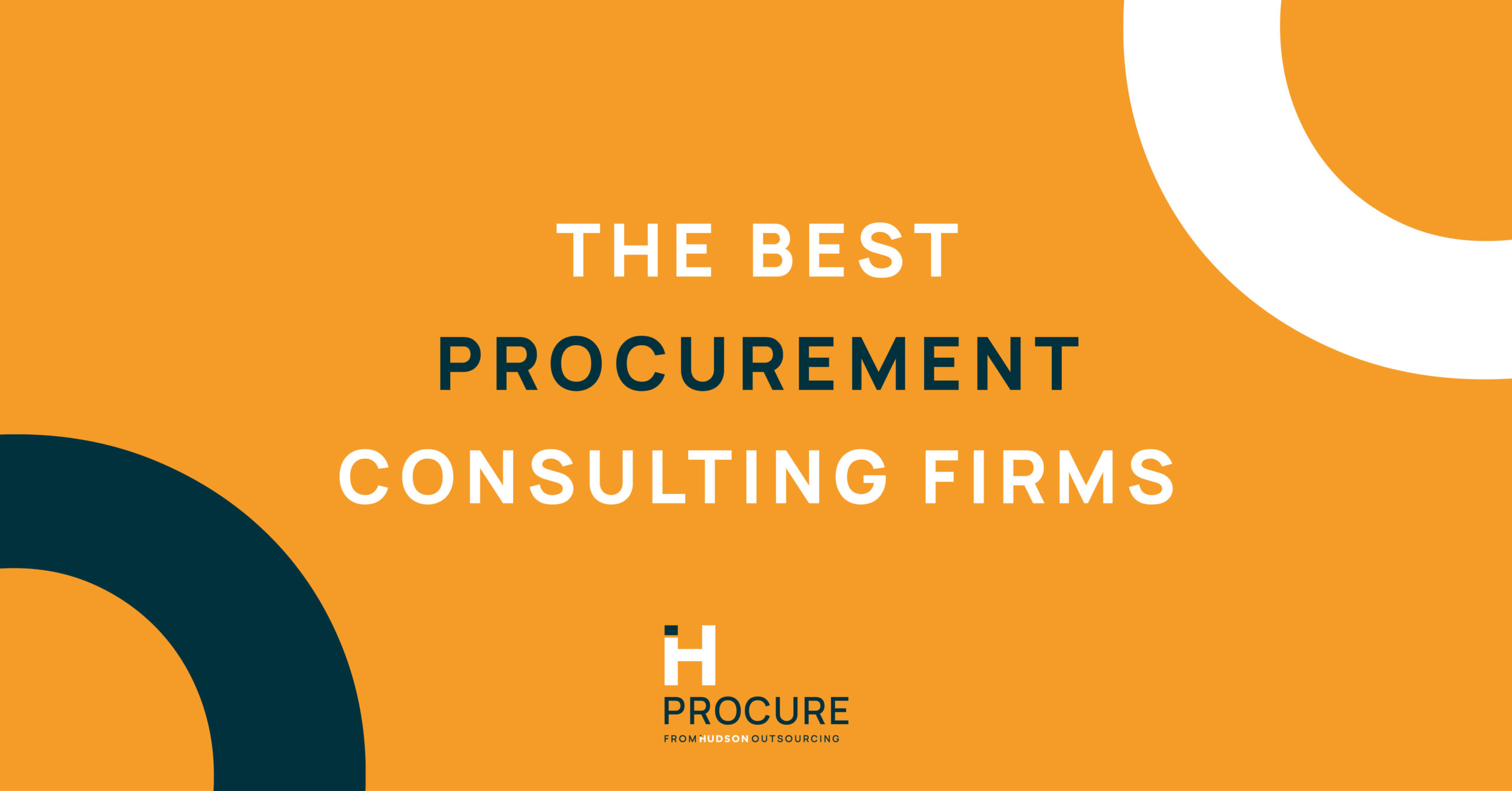 Best Procurement Consulting Firms: Here’s What They Can Do for You