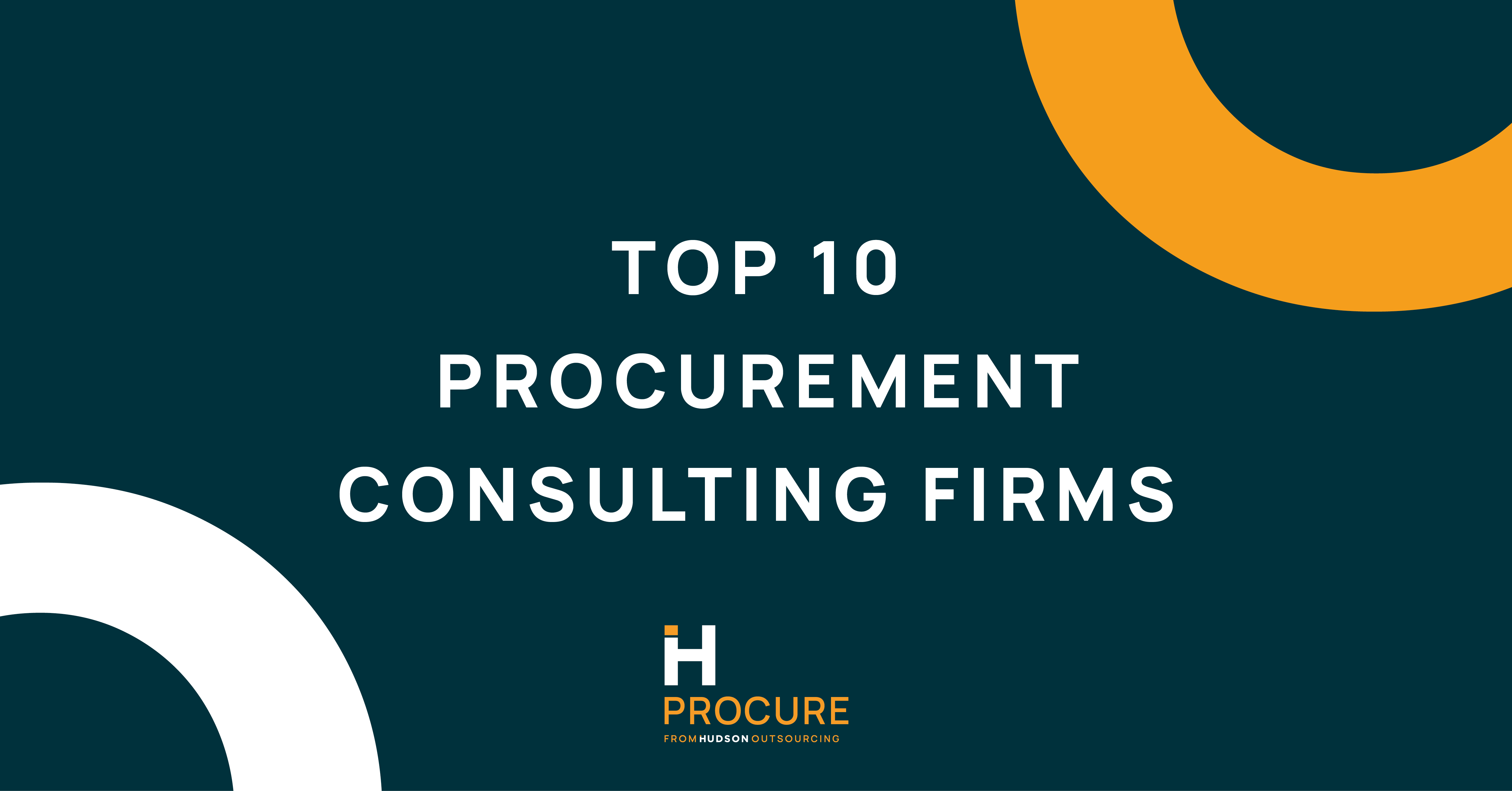 Top 10 Procurement Consulting Firms: Help Do They Offer?